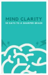 Bonus #1 Mind Clarity 30 Days to a Sharper Brain